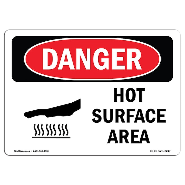 OSHA Danger Sign, Hot Surfaces In This Area, 18in X 12in Aluminum, 18" W, 12" H, Landscape